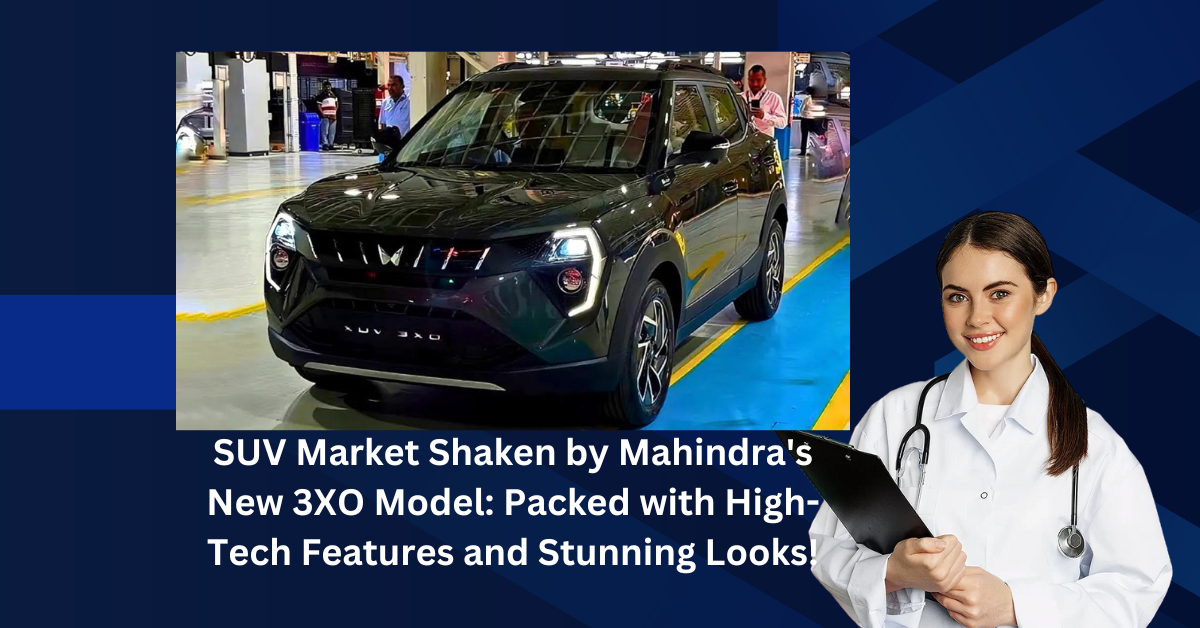 SUV Market Shaken by Mahindra's New 3XO Model: Packed with High-Tech Features and Stunning Looks!